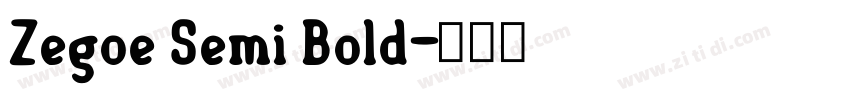 Zegoe Semi Bold字体转换